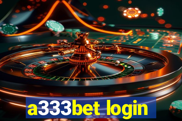 a333bet login